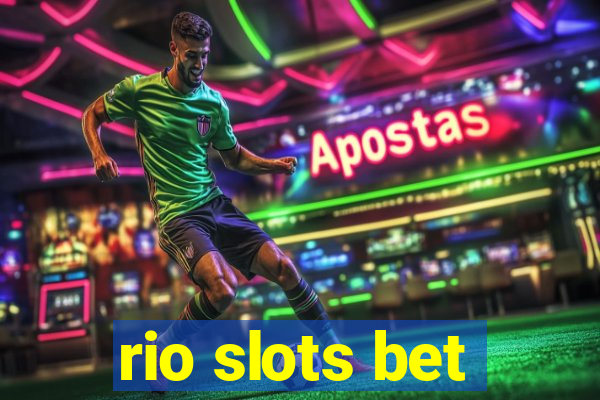 rio slots bet